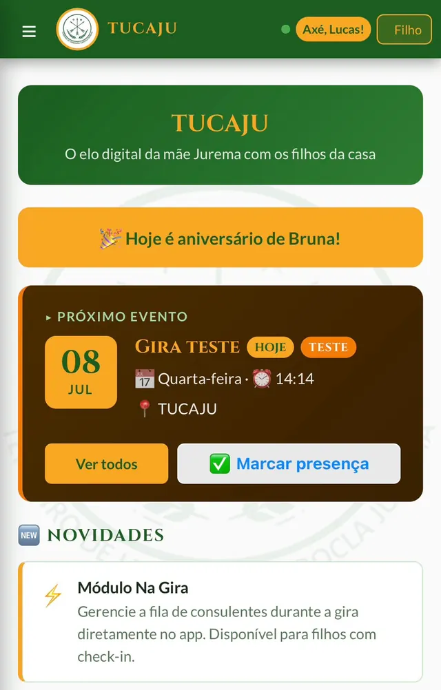Tela inicial do sistema: mensagem de boas-vindas da casa, aviso de aniversariante do dia, próximo evento com botão de marcar presença e novidades